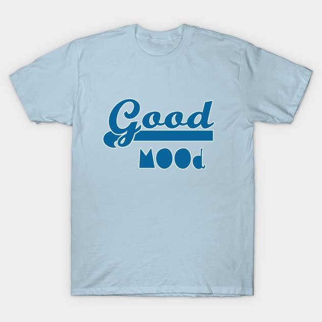 good mood T-Shirt by sarahnash